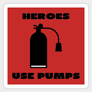 Heroes use pumps Magnet